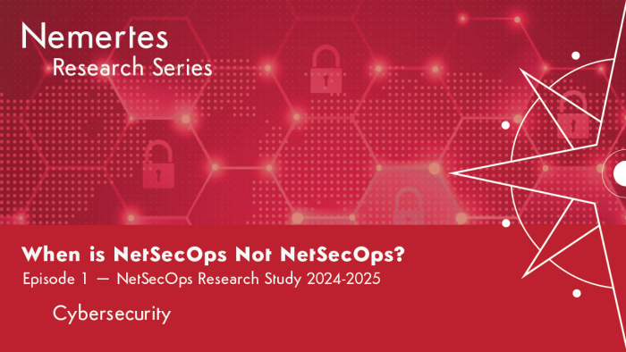 When is NetSecOps Not NetSecOps? (Ep.1) | Nemertes